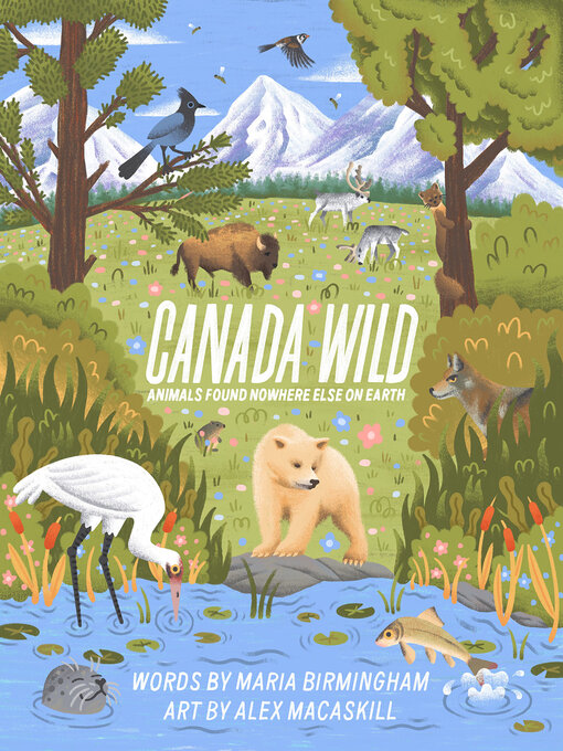 Title details for Canada Wild by Maria Birmingham - Available